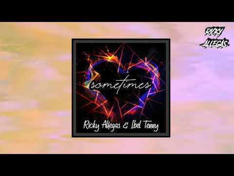 [#DROPS] Ricky allegas & Ibel tenny [ sometimes]