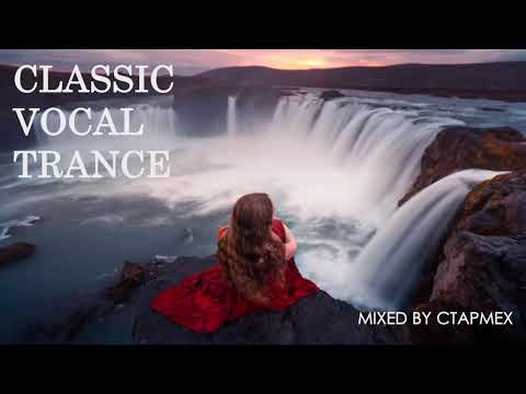 Vocal Trance| Classic Vocal Trance v.2 mixed by CTAPMEX
