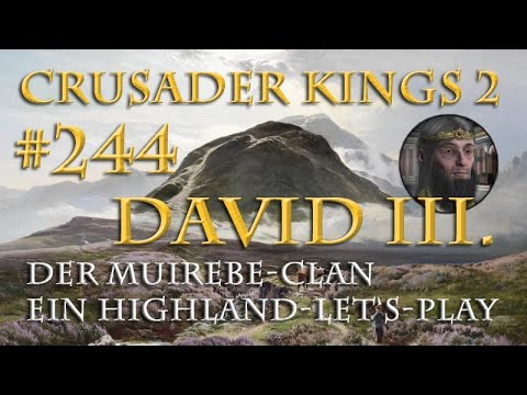 Let's Play Crusader Kings 2 – Der Muirebe-Clan #244: Neue Abenteuer (Rollenspiel/deutsch)