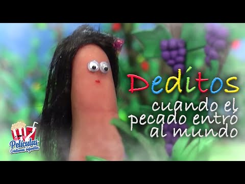 Deditos 🤚🏼👉🏻: Cuando el Pecado entro en el Mundo (Episodio 2)