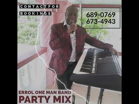 ERROL ONE MAN BAND PARTY MIX