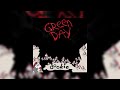 Green Day - Emenius Sleepus (Father of All... Mix)