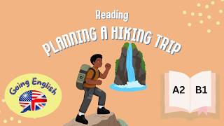 (A2–B1)  Planning a Hiking Trip 🌄  | 📖 ESL Reading and Listening Comprehension 🎧