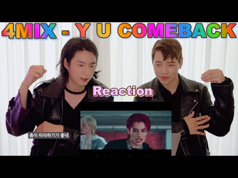 Korean singers' reaction to 🇹🇭4MIX - Y U COMEBACK MV⎮AOORA & hennessyan