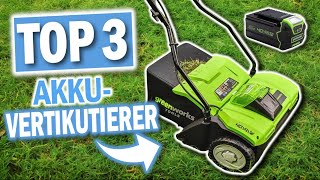 Die besten AKKU VERTIKUTIERER 2025 | Top 3 Akku Vertikutierer 2025
