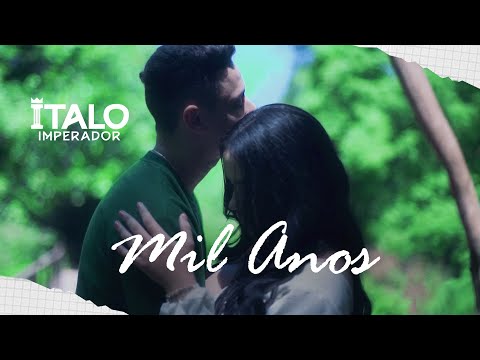 Mil Anos - Italo Imperador (Clipe Oficial)