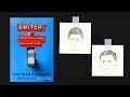 SWITCH by Chip Heath and Dan Heath | Animated Core Message