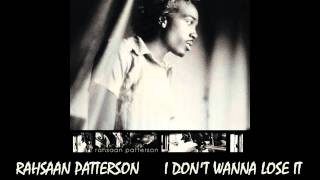 Rahsaan Pattersom - I Don't Wanna Lose It 1997 Lyrics in Info