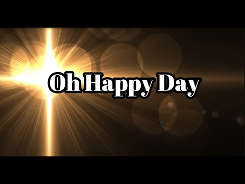 Oh Happy Day - Edwin Hawkins