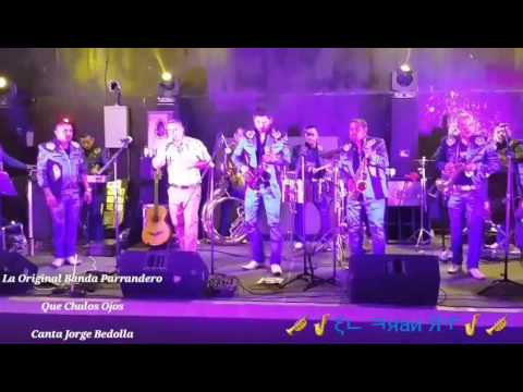 La Original Banda Parrandero - Que Chulos Ojos (Canta Jorge Bedolla)