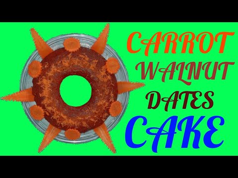 How to make carrot cake | How to make walnut cake | How to make dates cake | carrot,walnut,date cake