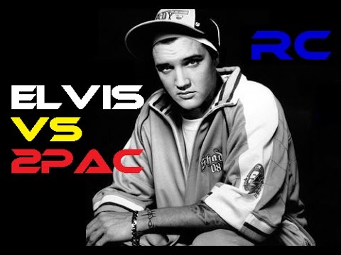 Elvis Vs 2pac.  Epic Rap.  Whos better?