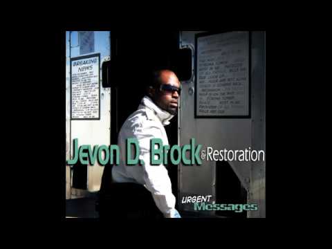 Jevon D Brock & Restoration - Jesus Is Coming Back