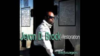Jevon D Brock & Restoration - Jesus Is Coming Back