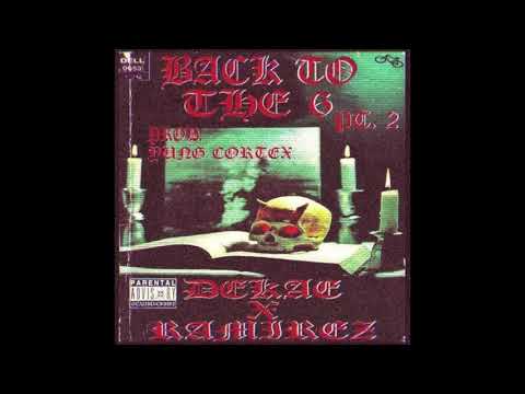 DEKAE X RAMIREZ - BACK TO THE 6 PT. 2 [PROD. YUNG CORTEX]