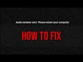 How To FIX The Audio Renderer Error Please Restart Your Computer YouTube