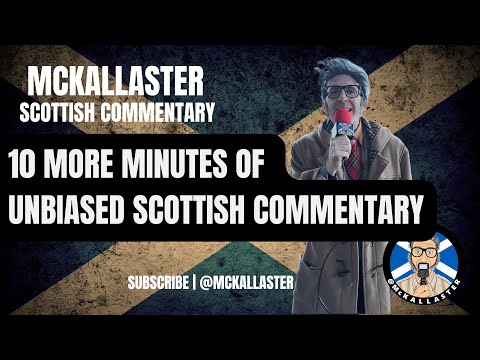 10 More Minutes of Unbiased Scottish Commentary - McKallaster's Best Moments - Vol. 2