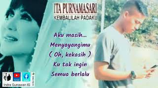Download lagu Ita Purnamasari - Kembalilah Padaku mp3 Download lagu Ita Purnamasari - Kembalilah Padaku mp3
