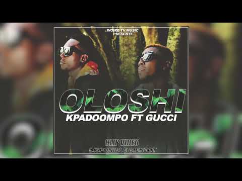 Kpadompo ft Gucci - Oloshi