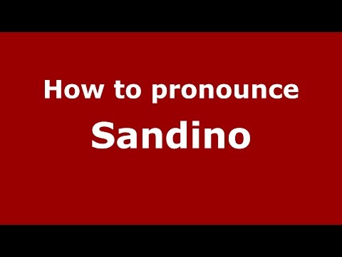 How to pronounce Sandino
