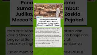 Penanganan Bencana Sumatera Dinilai Lambat: Judika, Inul, hingga Zaskia Mecca Kompak Kritik Pejabat