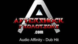 Audio Affinity - Dub Hit
