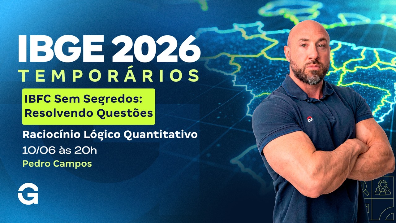 IBGE Temporário | IBFC Sem Segredos: Resolvendo Questões da Banca: Raciocínio Lógico Quantitativo
