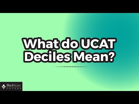 What do the UCAT Deciles Mean?