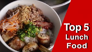 Top 5 lunch foods in Ho Chi Minh City!