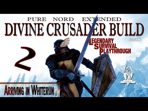 Pure Nord Divine Crusader Build (part 2) - Arriving in Whiterun - Skyrim AE Legendary Suvival
