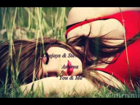 ENERGY DEEJAYS & Steve Owner ft Maria Andrea - "You & Me" NEW SUMMER 2011 HQ