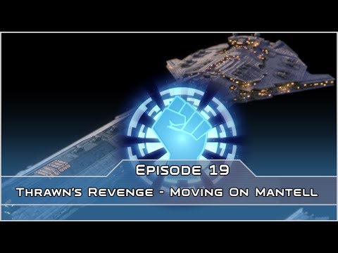 Moving on Mantell - Empire of the Hand - Thrawn's Revenge 2.2 (Forces of Corruption mod) - Ep 19