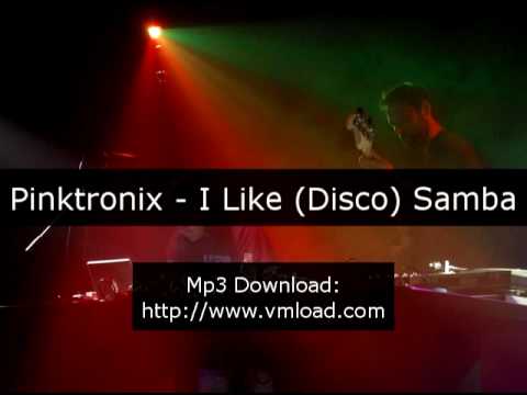 Pinktronix - I Like (Disco) Samba