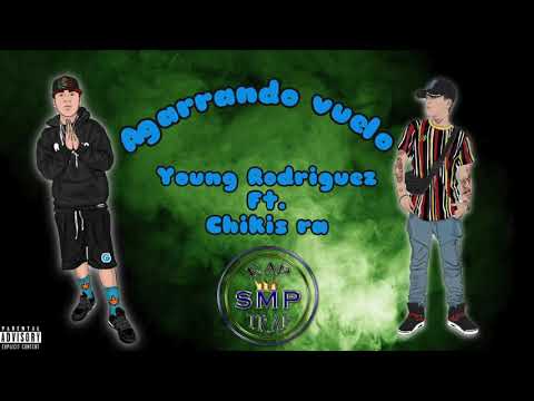 Agarrando vuelo -  Young Rodriguez Ft. Chikis Ra