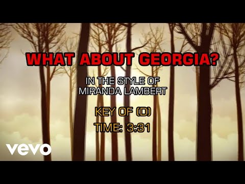 What About Georgia - Miranda Lambert