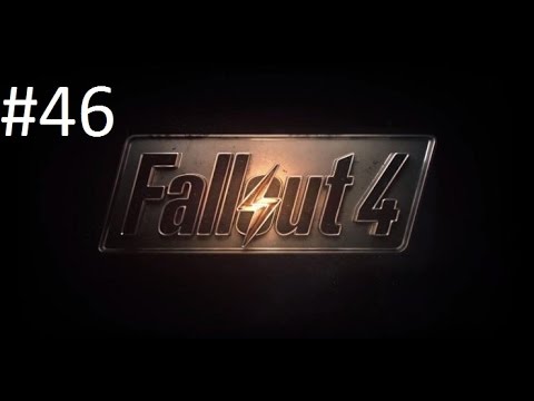 Fallout 4 Playthrough - Part 46