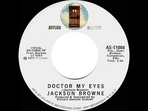 1972 HITS ARCHIVE: Doctor My Eyes - Jackson Browne (mono 45 single version)