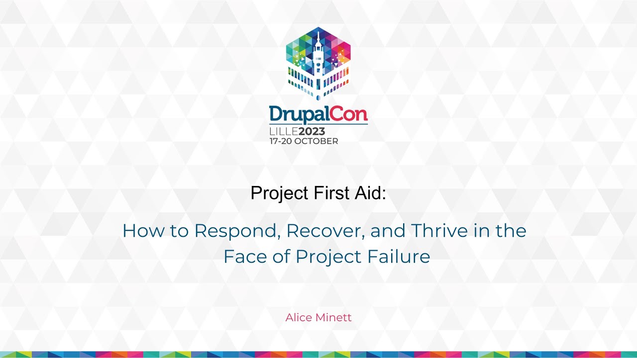 Project First Aid: How to Respond, Recover, and Thrive in the Face of Project Failure