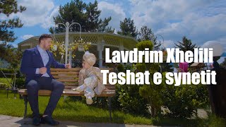 Lavdrim Xhelili - Teshat E Synetit