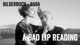 A BAD LIP READING - Bilderbuch - Baba