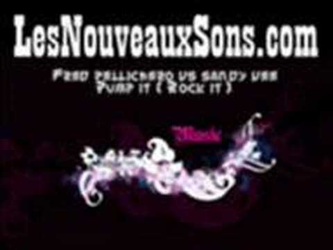 Fred Pellichero vs Sandy Vee - Pump it ( Rock it )