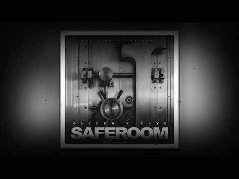 Kaeden X Tays - SAFEROOM