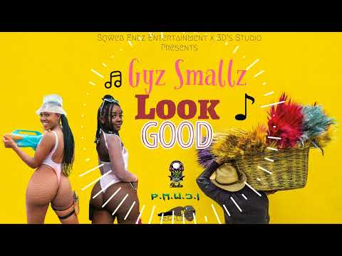 Gyz Smallz - Look Good (Prod By. 3D's Studio)