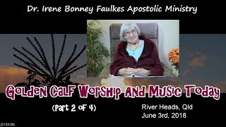 (Part 2 of 4) Golden calf worship and music today
