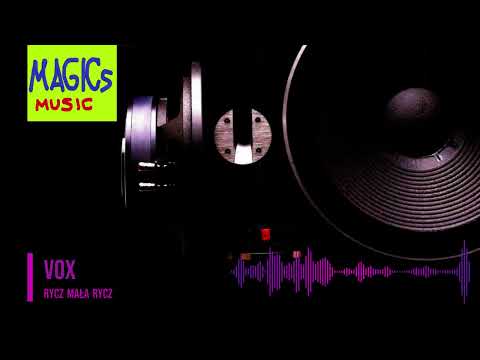 VOX - Rycz mała rycz