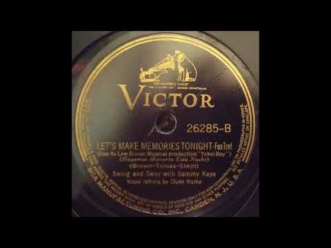 Swing And Sway With Sammy Kaye – Let's Make Memories Tonight (1939)