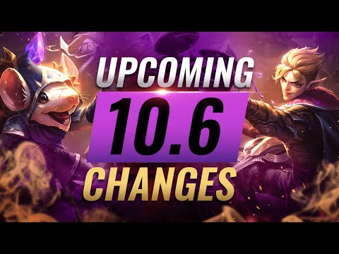 MASSIVE CHANGES: New Buffs & REWORKS Coming in Patch 10.6 - League of Legends