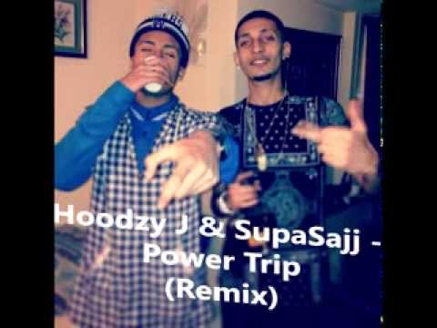 Hoodzy J & SupaSajj - Power Trip (Remix)