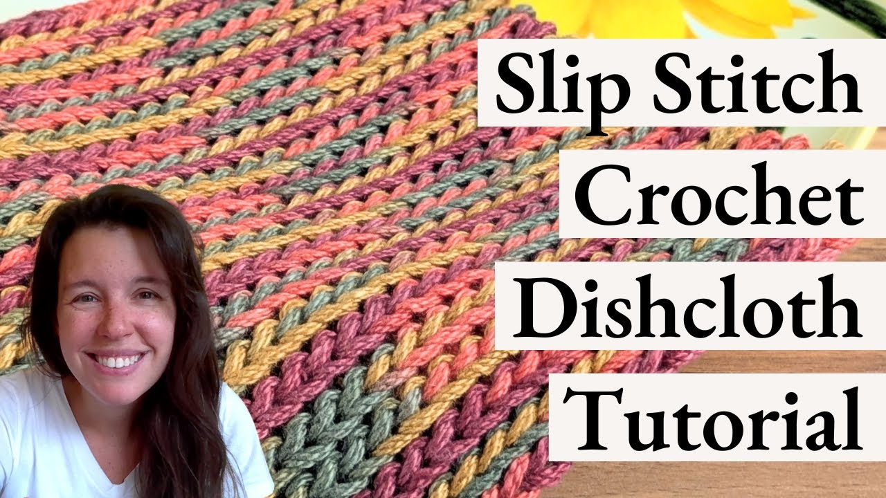 Slip Stitch Dishcloths
