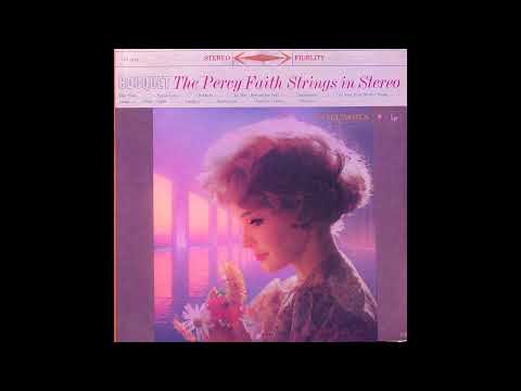 The Percy Faith Strings – Bouquet (1959) [FULL ALBUM] (Vinyl Rip - Slowed & Reverb w/Nature Sounds)
